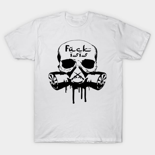 FXCK ISIS T-Shirt by eespinoza92